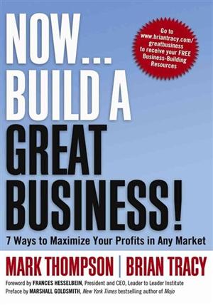 Now, Build a Great Business!