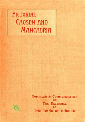 Pictorial Chosen and Manchuria