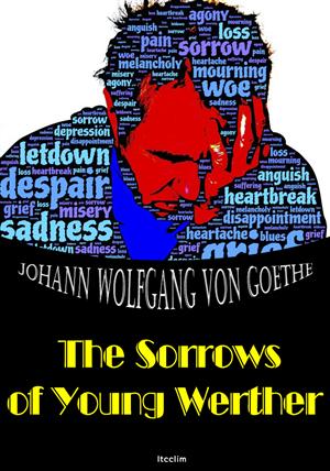 젊은 베르테르의 슬픔 The Sorrows of Young Werther (영어 원서 읽기)