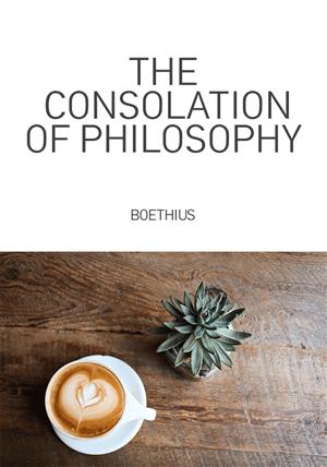 철학이 주는 위안(The Consolation of Philosophy)