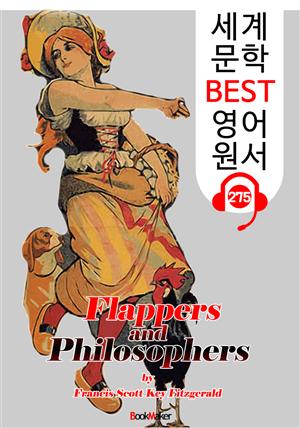 말괄량이 아가씨와 철학자들 Flappers and Philosophers (세계 문학 BEST 영어 원서 275) - 원어민 음성 낭독