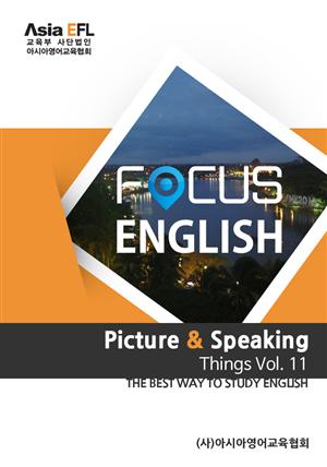 Picture & Speaking - Things Vols. 11 (FOCUS ENGLISH)