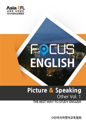 Picture & Speaking - Other Vols. 1 (FOCUS ENGLISH)