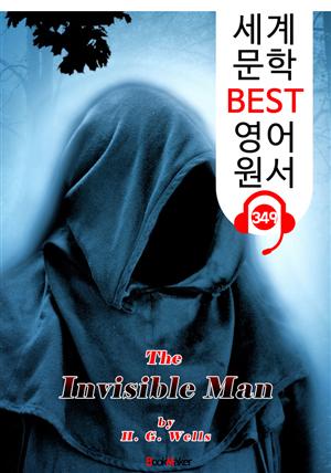 투명인간 The Invisible Man (세계 문학 BEST 영어 원서 349) - 원어민 음성 낭독