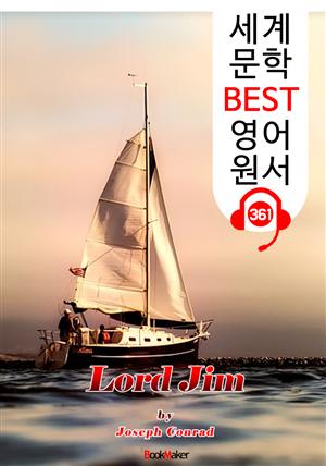 로드 짐 Lord Jim (세계 문학 BEST 영어 원서 361) - 원어민 음성 낭독