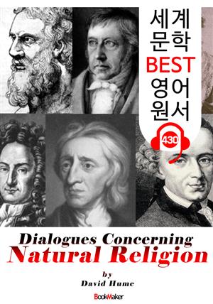 자연종교에 관한 대화 (Dialogues Concerning Natural Religion) : 세계 문학 BEST 영어 원서 430 - 원어민 음성 낭독!