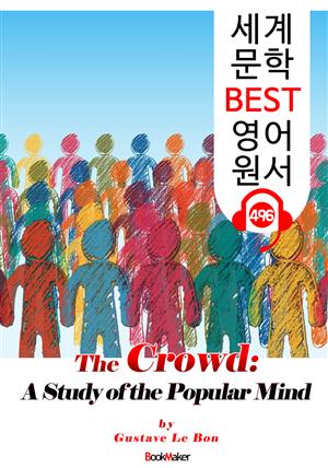 군중심리 (The Crowd) : 세계 문학 BEST 영어 원서 496 - 원어민 음성 낭독!