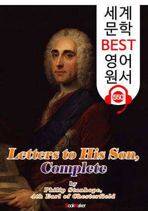 아들에게 보내는 편지; 후회없는 인생을 사는 처세술 (Letters to His Son) : 세계 문학 BEST 영어 원서 550 - 원어민 음성 낭독!