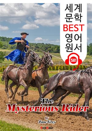 신비한 라이더 (The Mysterious Rider) : 세계 문학 BEST 영어 원서 581 - 원어민 음성 낭독!