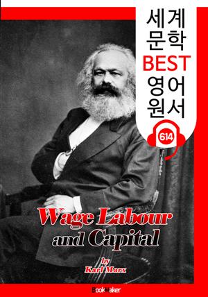 임금 노동과 자본 (Wage-Labour and Capital) '세상을 바꾼 이론' : 세계 문학 BEST 영어 원서 614 - 원어민 음성 낭독!