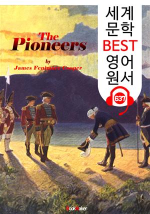 개척자 (The Pioneers) : 세계 문학 BEST 영어 원서 637 - 원어민 음성 낭독!