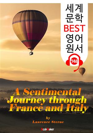 풍류여정기(風流旅情記) (A Sentimental Journey through France and Italy) : 세계 문학 BEST 영어 원서 748 - 원어민 음성 낭독