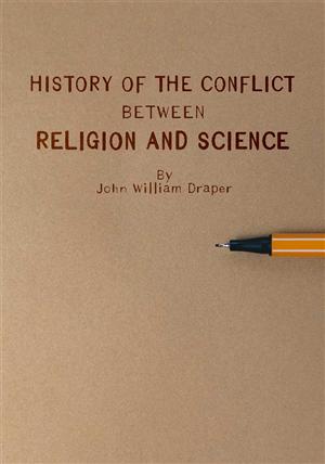 History of the Conflict Between Religion and Science