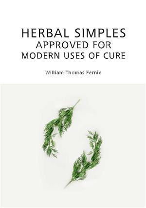 Herbal Simples Approved for Modern Uses of Cure