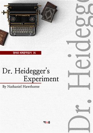 Dr. Heidegger's Experiment (영어로 세계문학읽기 35)