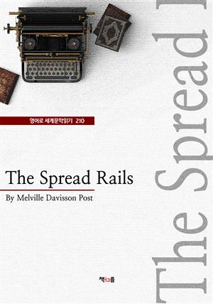 The Spread Rails (영어로 세계문학읽기 210)