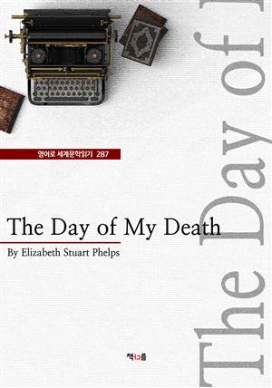 The Day of My Death (영어로 세계문학읽기 287)