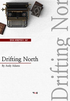 Drifting North (영어로 세계문학읽기 587)