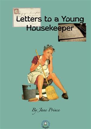 Letters to a Young Housekeeper