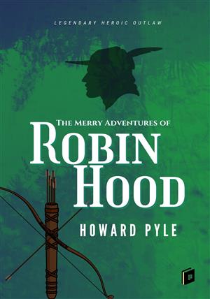 The Merry Adventures of Robin Hood