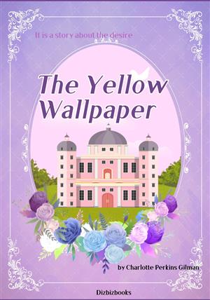 The Yellow Wallpaper