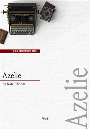 Azelie (영어로 세계문학읽기 1136)