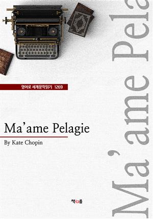 Ma'ame Pelagie (영어로 세계문학읽기 1269)