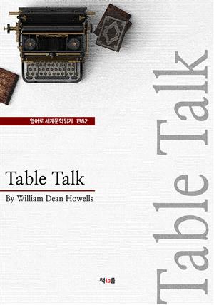 Table Talk (영어로 세계문학읽기 1362)