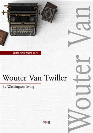 Wouter Van Twiller (영어로 세계문학읽기 1671)