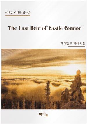 The Last Heir of Castle Connor