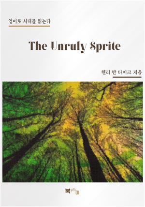 The Unruly Sprite