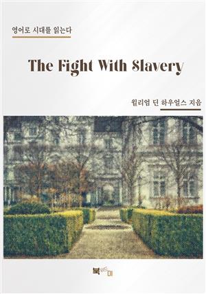 The Fight With Slavery