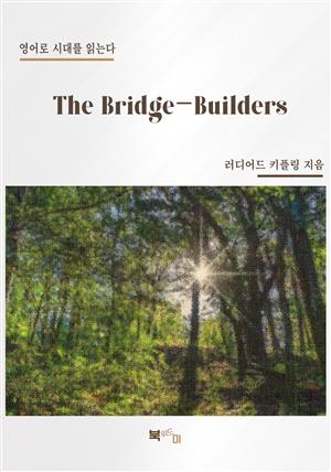 The Bridge-Builders