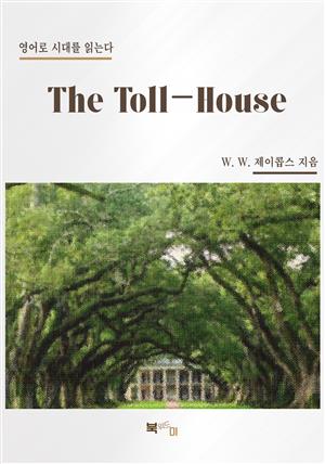 The Toll-House