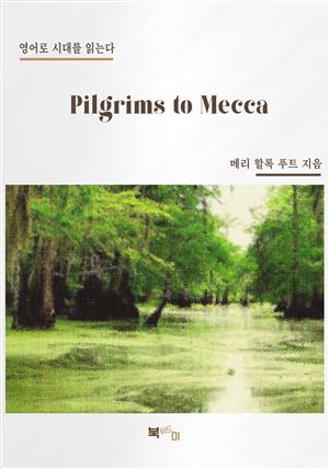 Pilgrims to Mecca