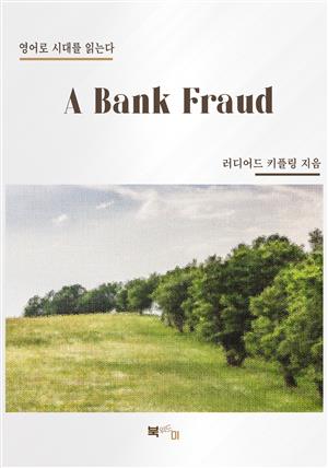 A Bank Fraud