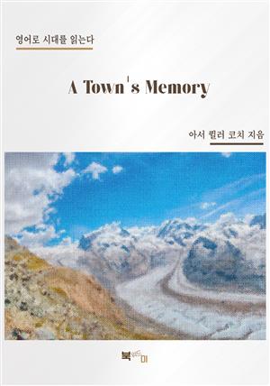 A Town's Memory