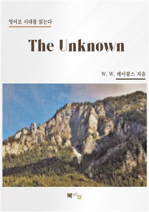 The Unknown