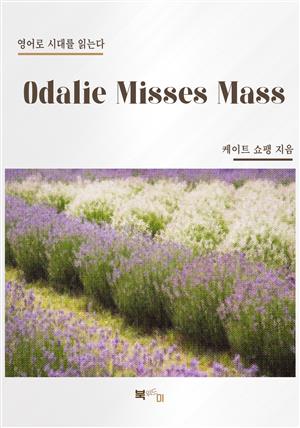 Odalie Misses Mass