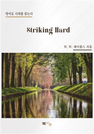 Striking Hard