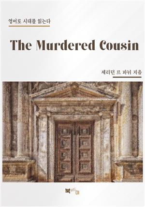 The Murdered Cousin