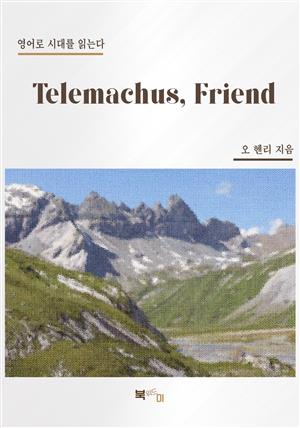 Telemachus, Friend