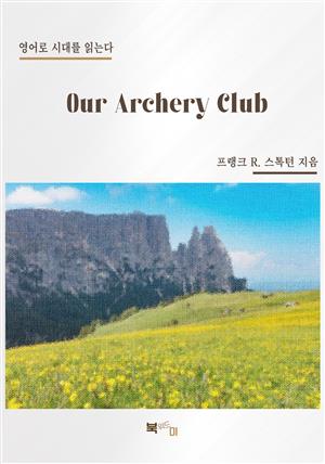 Our Archery Club