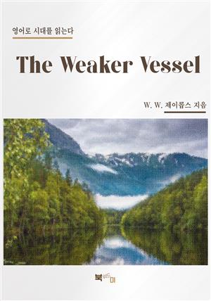 The Weaker Vessel