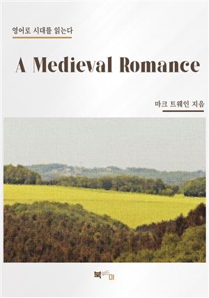 A Medieval Romance