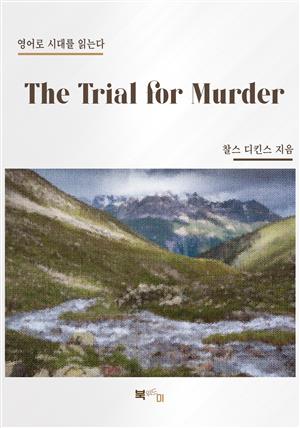 The Trial for Murder