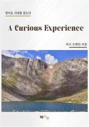 A Curious Experience