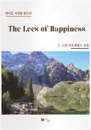 The Lees of Happiness