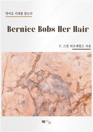 Bernice Bobs Her Hair