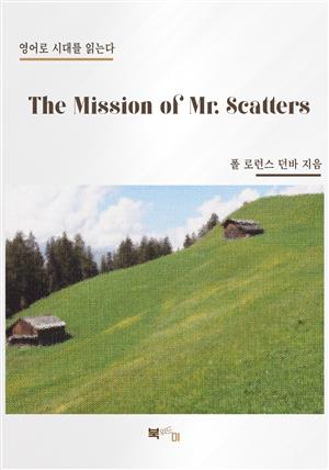 The Mission of Mr. Scatters